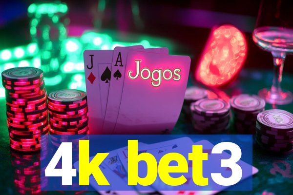 4k bet3